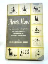 Here's How (Helen Johnson Greer - ) (ID:36655)