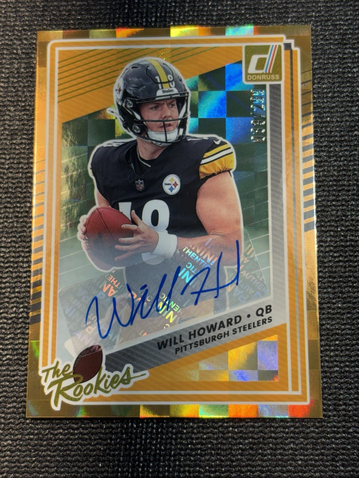 2025 Donruss Will Howard Auto /299 ‘The Rookies’ Gold Steelers Color Match RC !