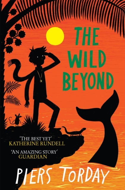 The Last Wild Trilogy: The Wild Beyond Book 3 by Piers Torday (Paperback Book)
