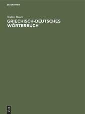 Walter Bauer | Griechisch-Deutsches Wörterbu...