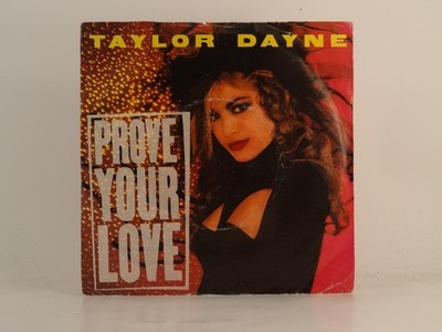 TAYLOR DAYNE PROVE YOUR LOVE (78) 2 Track 7'' Single including Picture Sleeve ARI
