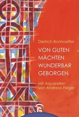 Von guten Mächten wunderbar geborgen | Dietrich Bonhoeffer | deutsch