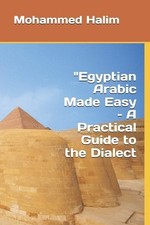 "Egyptian Arabic Made Easy – A P... by Ismail, Mohammed Abd Paperback / softback