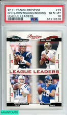 2011 PANINI PRESTIGE BRADY BREES MANNNG MANNNG #23 LEAGUE LEADERS PSA 10 GEM MT