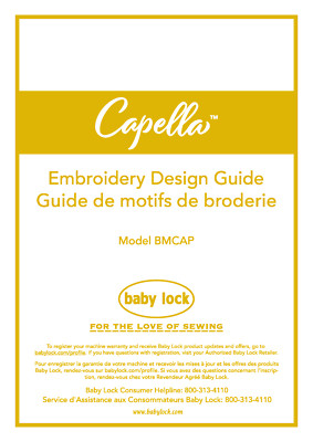 Baby Lock Capella BMCAP Embroidery Design Guide: Full Color 56 Pages