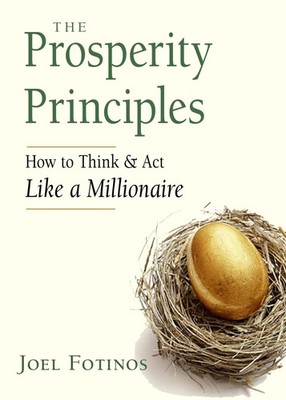 The Prosperity Principles: How to Think and Act Like a Millionaire - paperba...