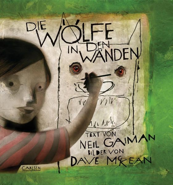 Die Wölfe in den Wänden: Nominiert für den Deutschen Jugendliteraturpreis 2006, - Neil Gaiman, Neil, Dave Dave McKean und Zoran Zoran Drvenkar