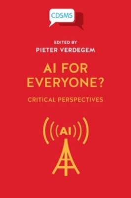 AI for Everyone? Critical Perspectives, Brand New, Free shipping in the US