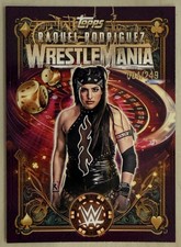 2026 Topps WWE Wrestlemania Las Vegas Exclusive RAQUEL RODRIGUEZ SP 004/249