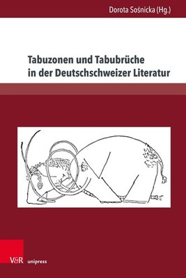 Tabuzonen und Tabubrche in der Deutschschweizer Literatur by Prof. Dr. Peter Rus