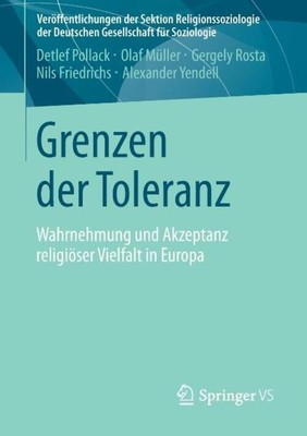 Grenzen der Toleranz | Wahrnehmung und Akzeptanz religiöser Vielfalt in Europa