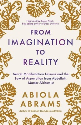 Abiola Abrams From Imagination to Reality (Paperback)