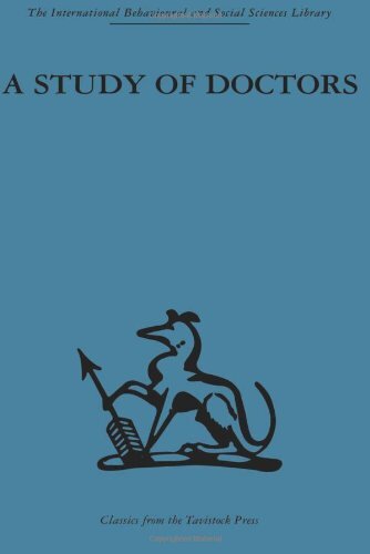 A Study of Doctors: Mutual selection and the ev, Balint Hardcover..