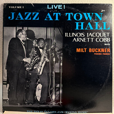 Illinois Jacquet, Arnett Cobb w/ Milt Buckner, Panama Francis, Jazz At Town Hall