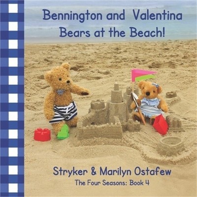 Bennington and Valentina Bears at the Beach (Paperback or Softback)
