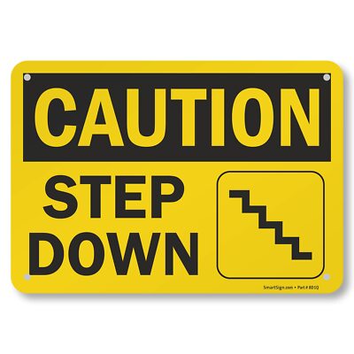 7x10 inch Caution Step Down Aluminum Sign for Stair Ledge Floor Safety