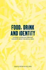 Food, Drink and Identity: Cooking, Eating and Drinki...