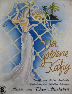 Noten:f Piano & Gesang-  Der goldene Käfig- Operette v. H. Hentschke, TexteNoten