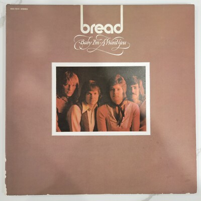 Bread - Baby I'm-A Want You Vinyl LP - 1972 First Press - Elektra EKS-75015