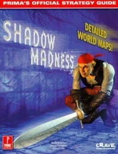 Shadow Madness: Prima's Official Strategy Guide - Prima Games UK - paperback