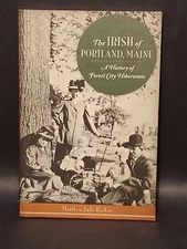 The Irish of Portland, Maine : A History of Forest City Hibernians SIGNED VG
