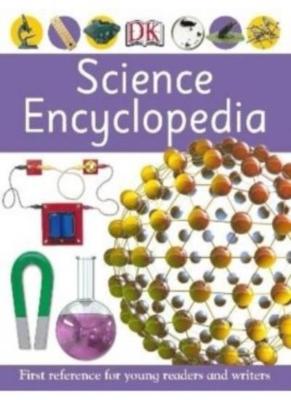 DK First Reference - Science Encyclopedia,