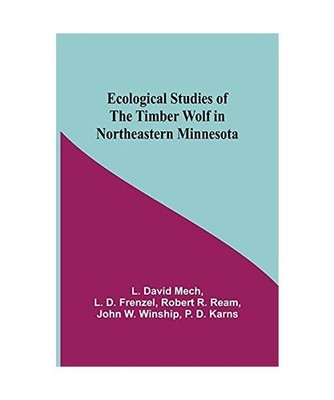 Ecological Studies Of The Timber Wolf In Northeastern Minnesota, L. D. Frenzel R