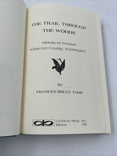 Der Weg durch den Wald Frances Bruce Todd SIGNIERT 1982 1. Auflage HC Whatcom WA - Bild 12 von 19