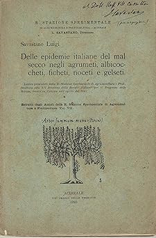 Aus den italienischen Epidemien der Trockenkrankheit in Zitrusfrüchten, Aprikosen, Fi