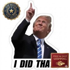 100PC Trump I Did That Stickers Gas Pump High Quality Vinyl Decals