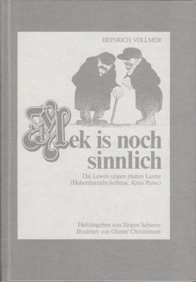 Mek is noch sinnlich : d. Lewen uppen platten Lanne (Hohenhameln-Sossmar, Kreis 