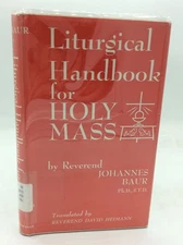 LITURGICAL HANDBOOK FOR HOLY MASS - Johannes Baur - 1961 - Catholic Latin