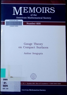 Gauge theory on compact surfaces Ambar Sengupta. Memoirs of the American 2501633