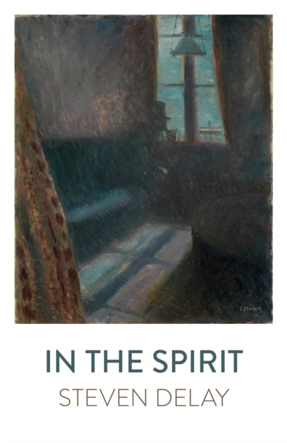 In the Spirit by Steven DeLay PAPERBACK 9781789047530