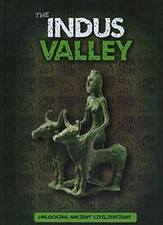 The Indus Valley (Unlocking Ancient Civilisations), Tyler 9781786375070 New..