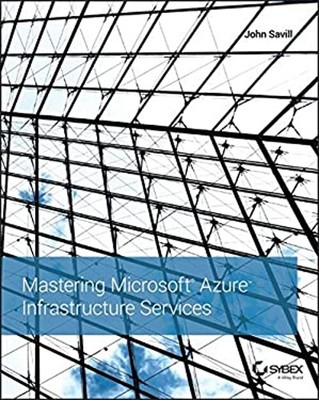 Mastering Microsoft Azure Infrastructure Services Paperback John