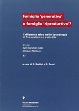 Famiglia generativa o famiglia riproduttiva?	 - Eugenia Scabini, Giovanna Rossi