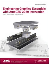 Engineering Graphics Essentials with AutoCAD 2020 Instruction - VERY GOOD