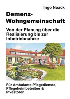 Ingo Noack | Demenz-Wohngemeinschaft | Buch | Deutsch (2018) | 224 S.