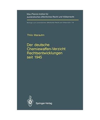 Der deutsche Chemiewaffen-Verzicht. Rechtsentwicklungen seit 1945, Marauhn, Thil