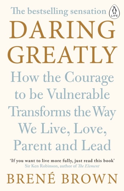 Daring Greatly by Brene Brown (Paperback Book)