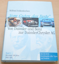 Vom Guten das Beste Von Daimler und Benz zur DaimlerChrysler 100 Jahre Bildband