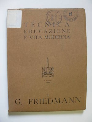 tecnica educazione e vita moderna friedmann g. B00DNDZN6C