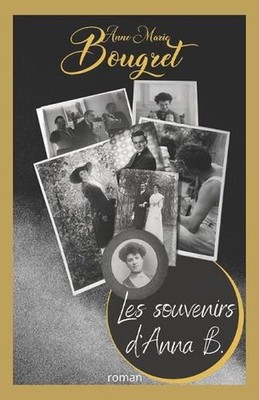 Les Souvenirs d'Anna B.: Une affaire de famille by Anne-Marie Bougret (French) P