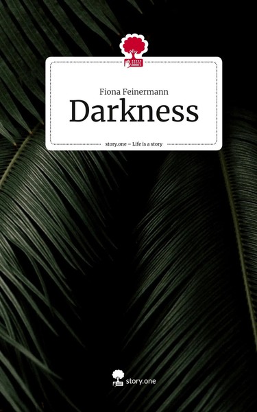 Fiona Feinermann | Darkness. Life Is A Story - story.one | Buch | Deutsch (2023)-image