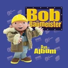Das Album-Bob der Baumeister von Bob der Baumeister | CD | Zustand akzeptabel - Bild 1 von 2