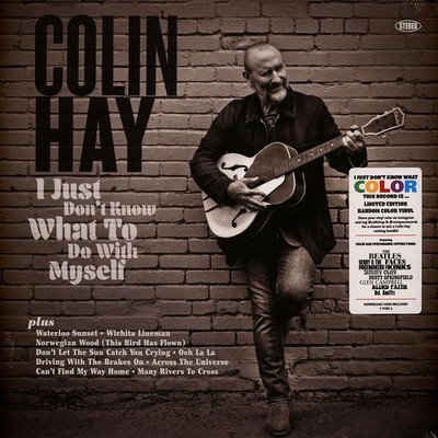 Colin Hay - I Just Don't Know What To Do With (Vinyl LP - 2021 - EU - Original)