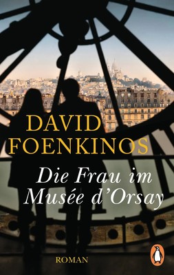 Die Frau im Musée d'Orsay | Roman | David Foenkinos | Deutsch | Taschenbuch