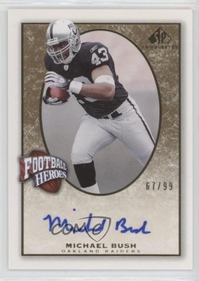 2007 SP Chirography Football Heroes Gold 67/99 Michael Bush Rookie Auto RC 0v0