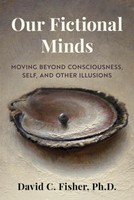 Our Fictional Minds David C Fisher
